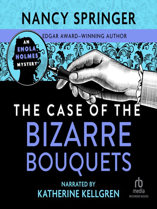 Title details for The Case of the Bizarre Bouquets by Nancy Springer - Available